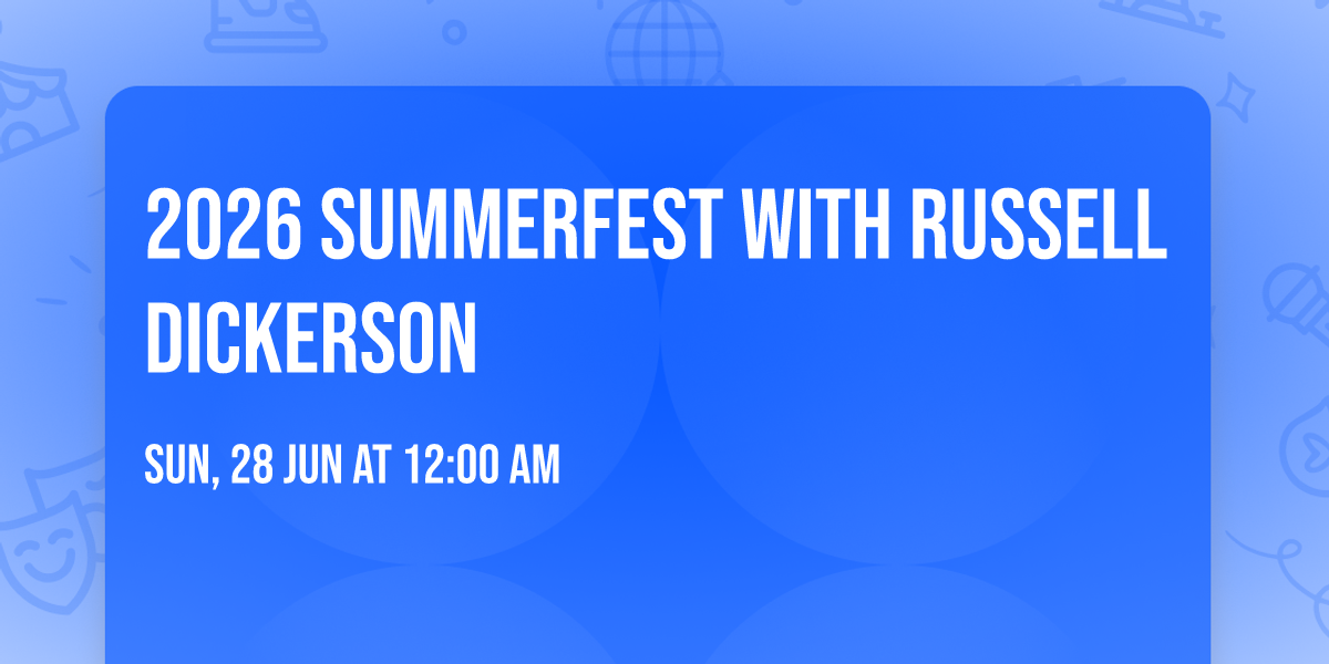 2026 Summerfest with Russell Dickerson