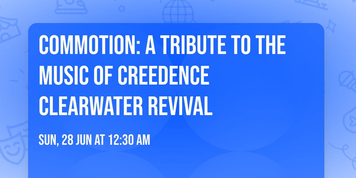 Commotion: A Tribute to the Music of Creedence Clearwater Revival