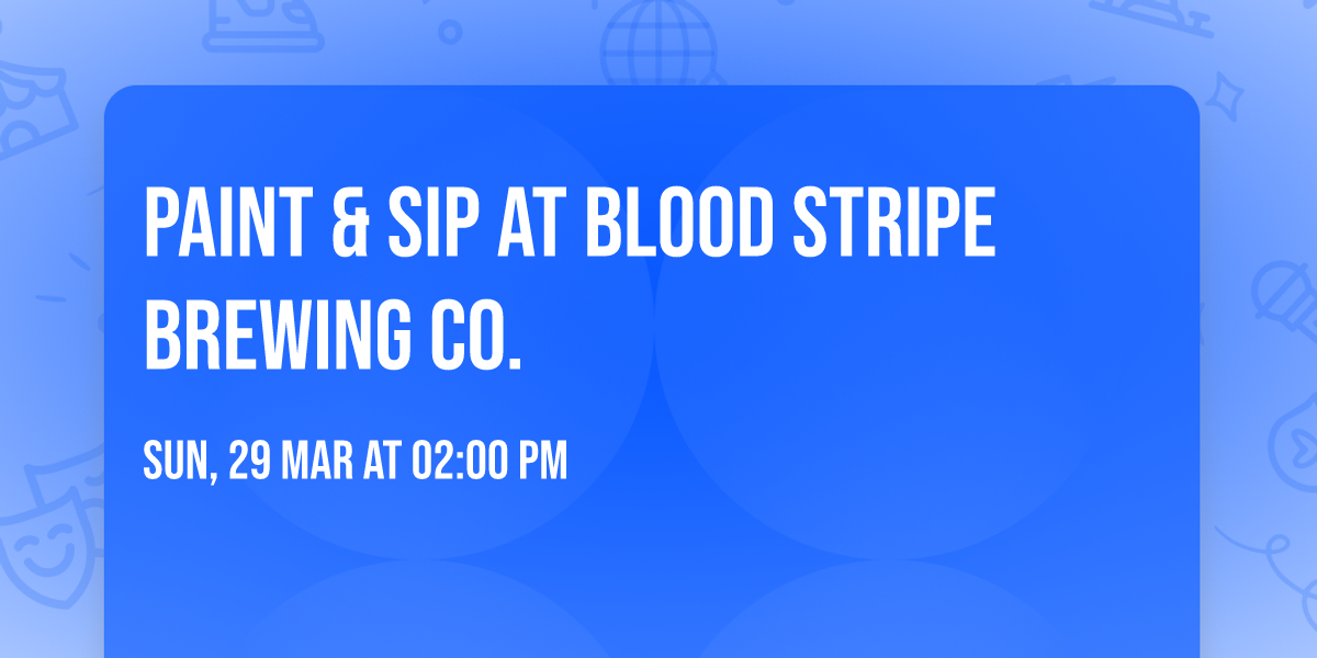 Paint & Sip at Blood Stripe Brewing Co.