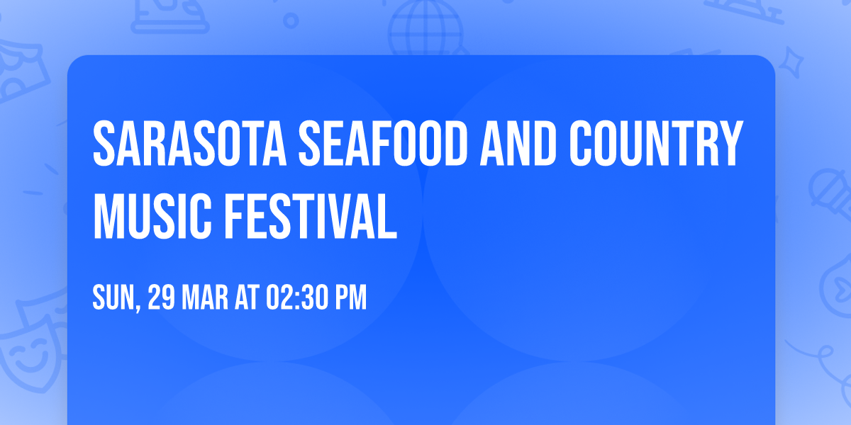 Sarasota Seafood and Country music festival
