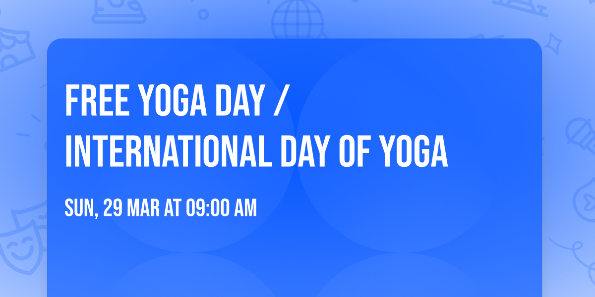 Free Yoga Day \/ International Day of Yoga