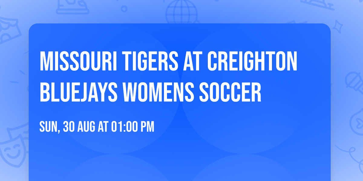 Missouri Tigers at Creighton Bluejays Womens Soccer