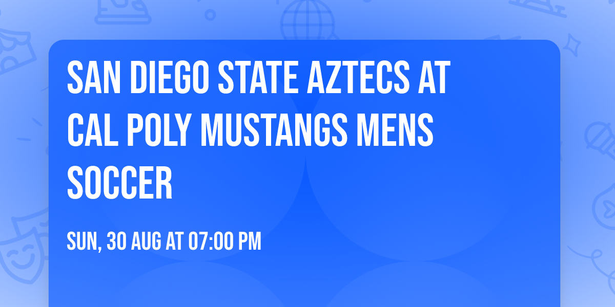 San Diego State Aztecs at Cal Poly Mustangs Mens Soccer