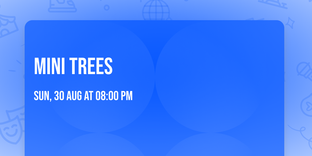 Mini Trees
