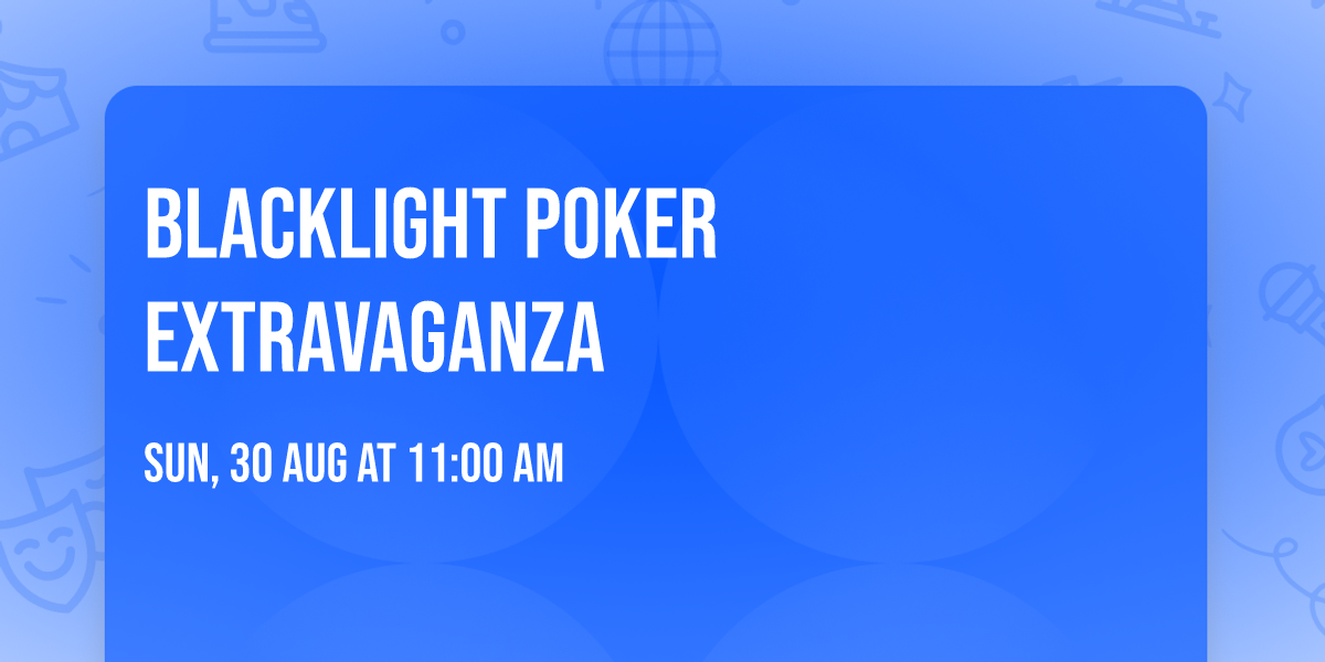 Blacklight Poker Extravaganza 