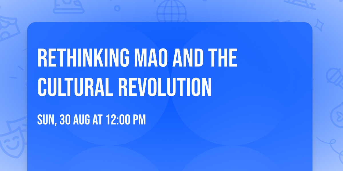 Rethinking Mao and the Cultural Revolution