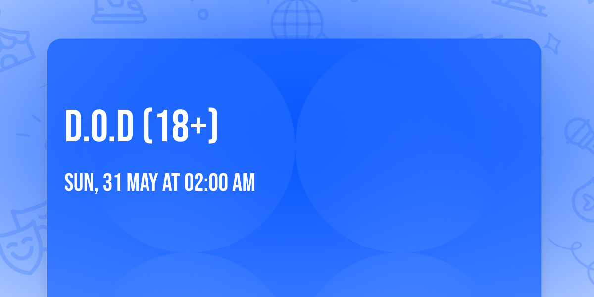 D.O.D (18+)