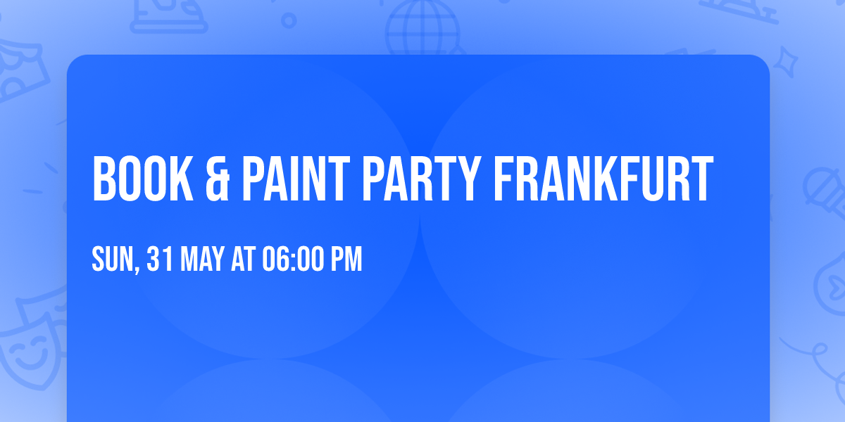 Book & Paint Party Frankfurt