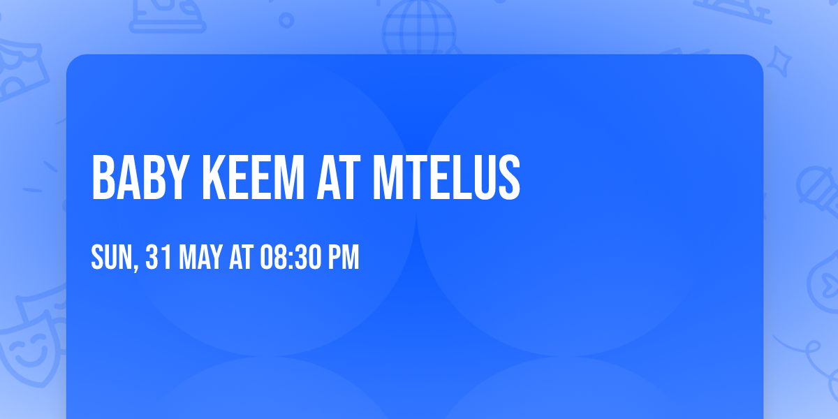 Baby Keem at MTELUS