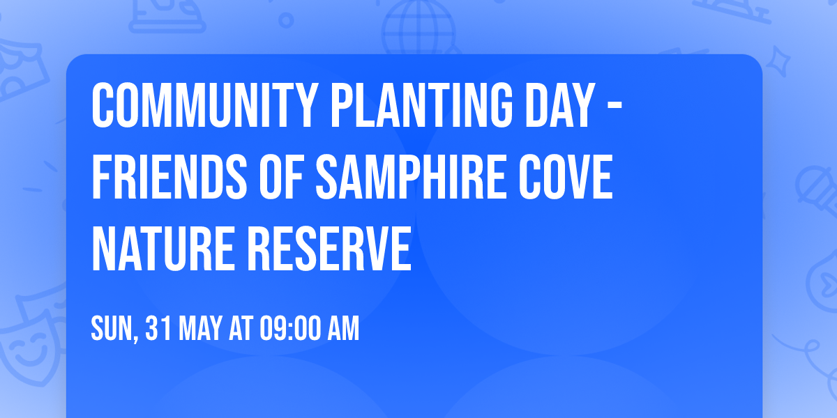 Community Planting Day - Friends of Samphire Cove Nature Reserve
