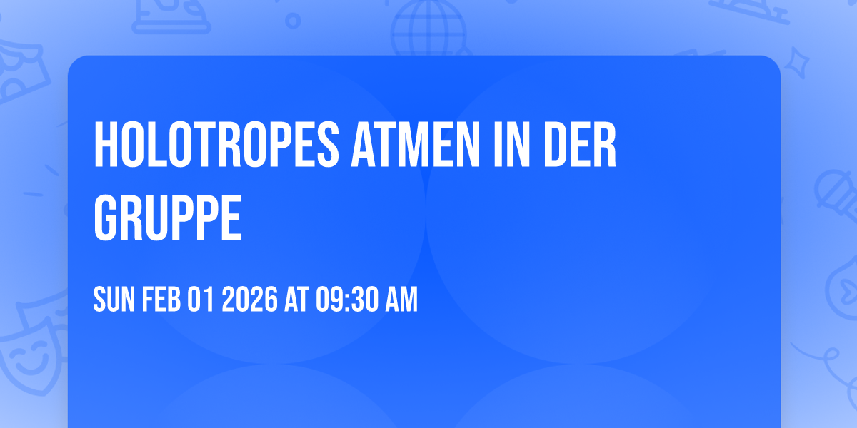 Holotropes Atmen in der Gruppe