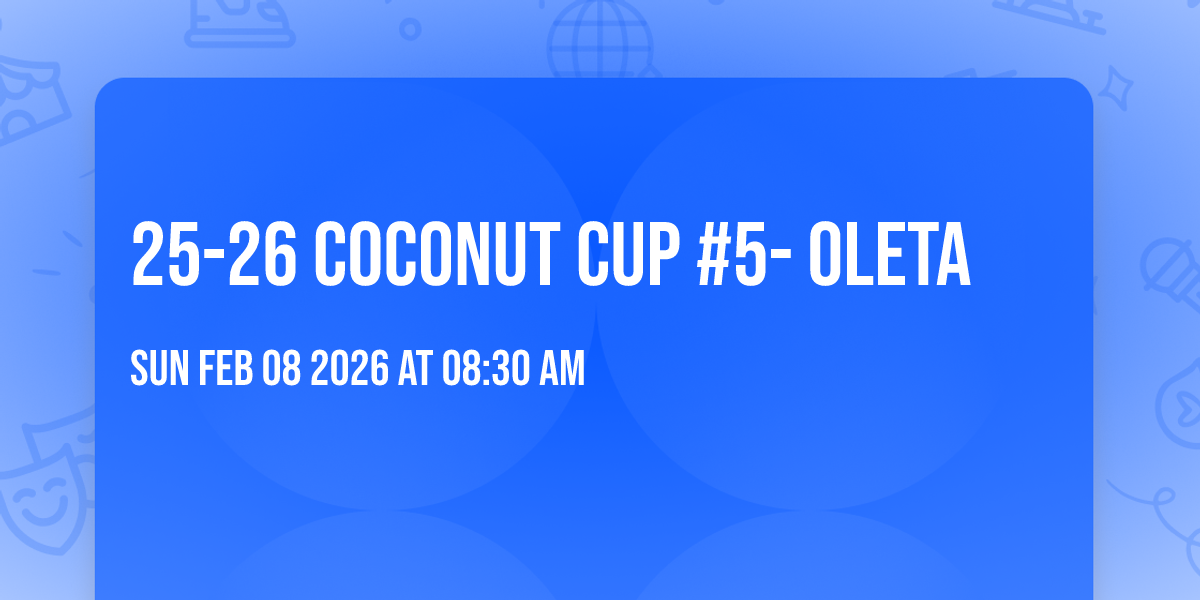25-26 Coconut Cup #5- Oleta