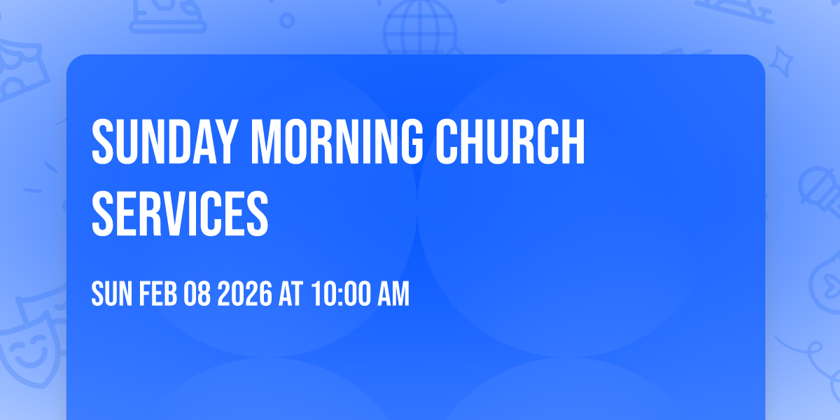 Sunday Morning Church Services