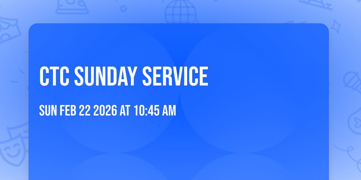 CTC Sunday Service