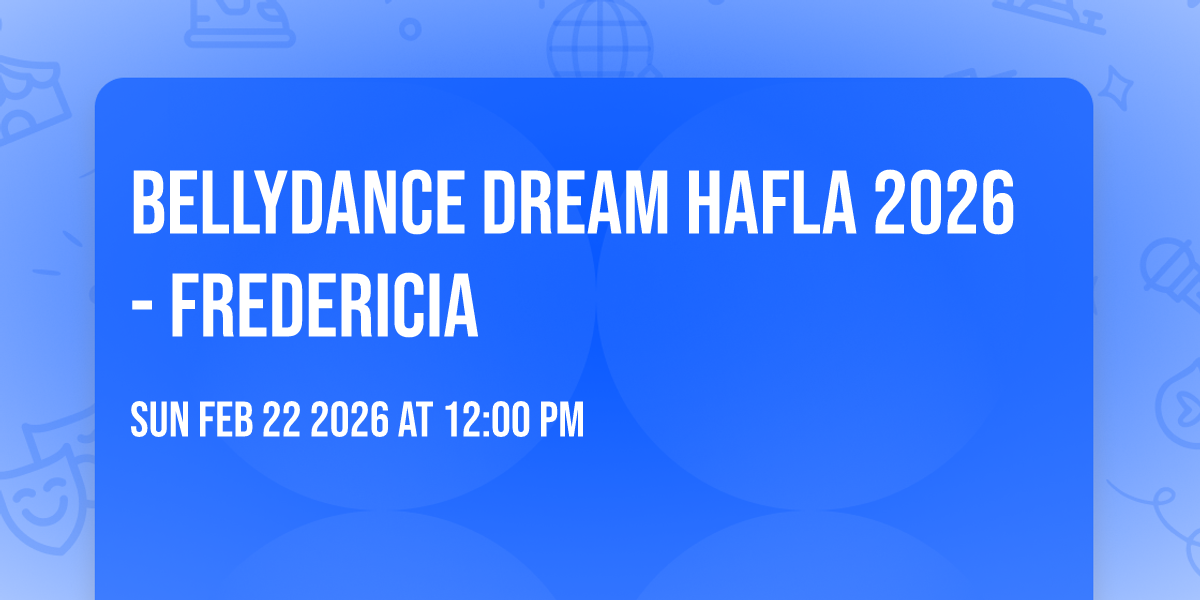 Bellydance Dream Hafla 2026 - Fredericia