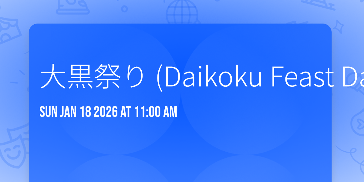 大黒祭り (Daikoku Feast Day)

