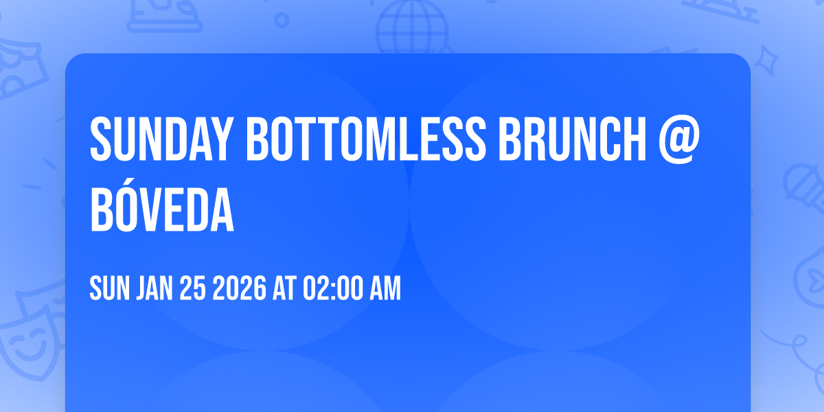  Sunday Bottomless Brunch @ Bóveda