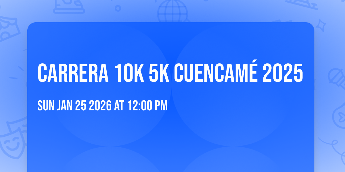 Carrera 10k 5k Cuencamé 2025
