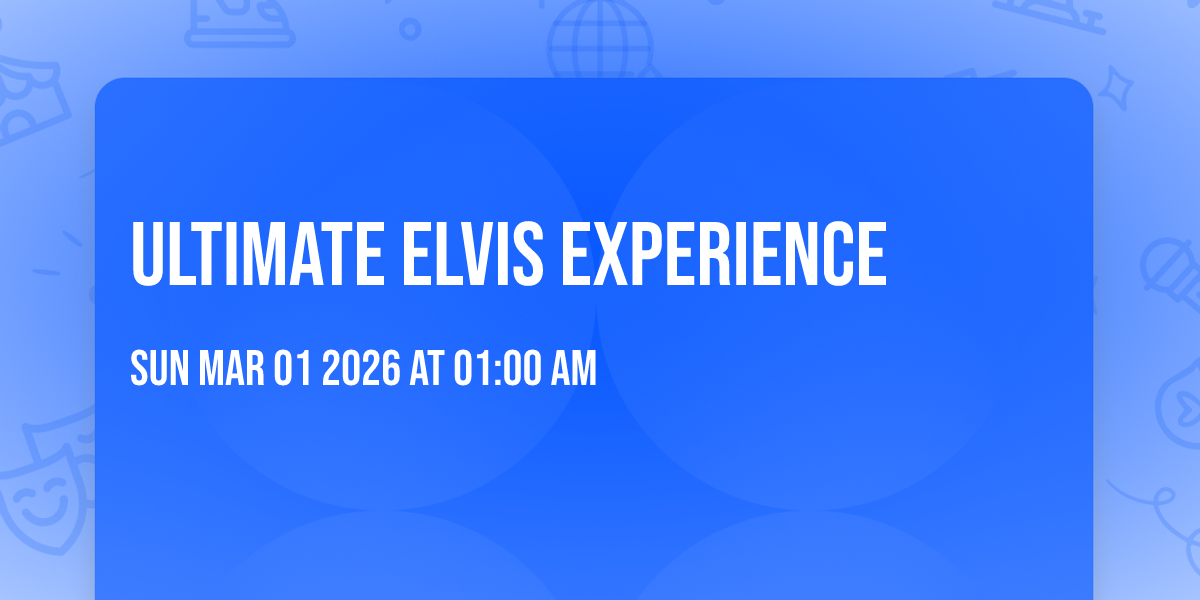 Ultimate Elvis Experience