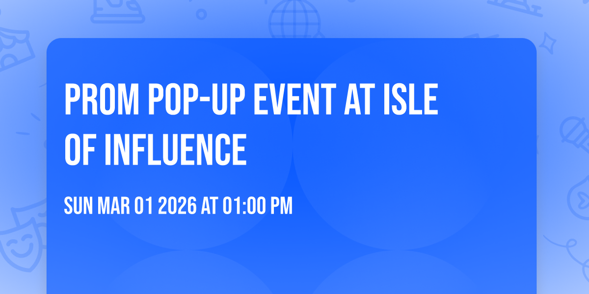 ✨ Prom Pop-Up Event at Isle of Influence✨