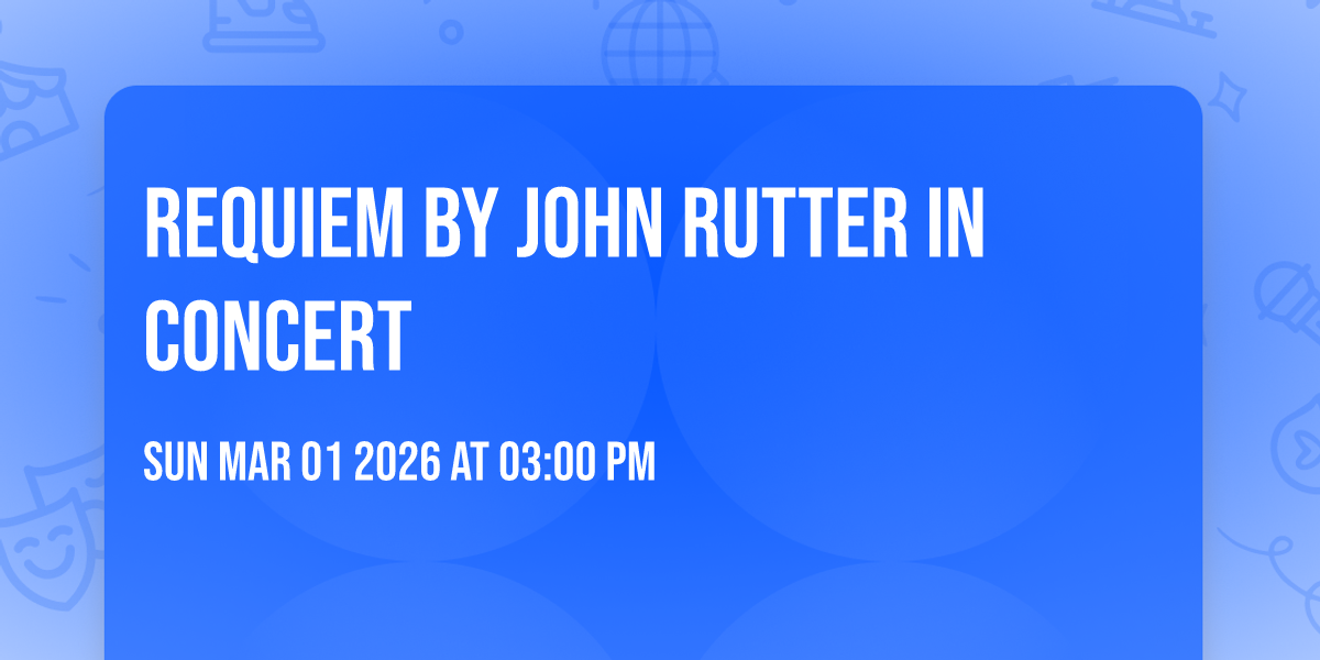 Requiem by John Rutter in Concert