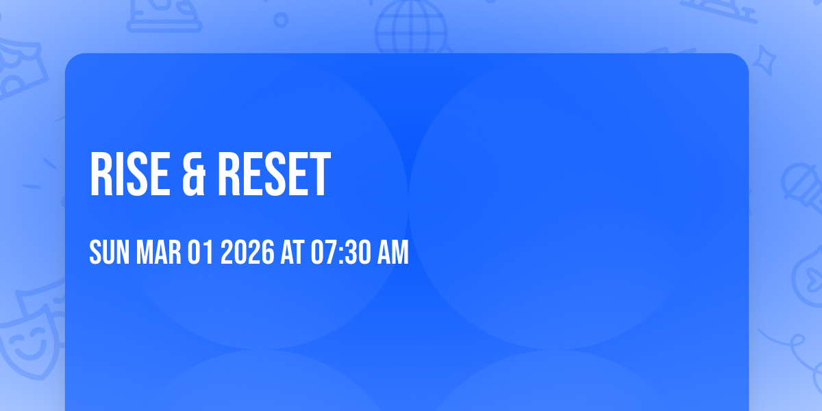 Rise & Reset