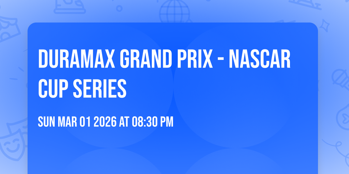 DuraMax Grand Prix - NASCAR Cup Series
