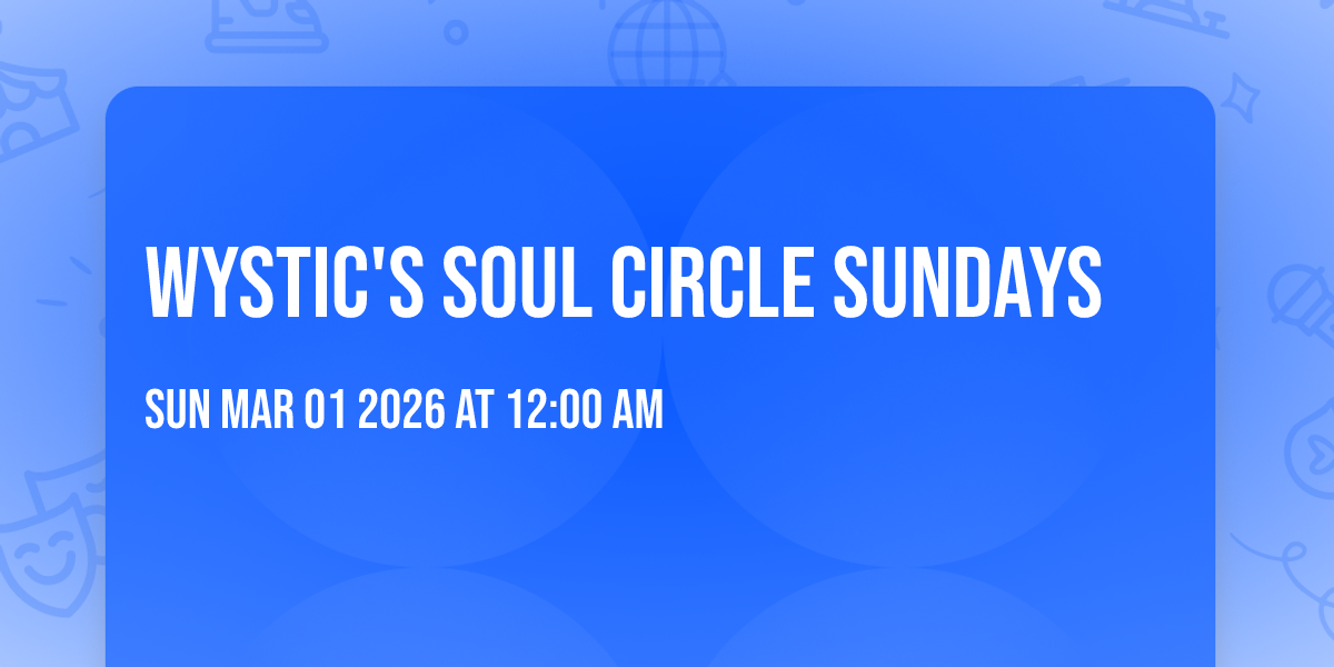 Wystic's Soul Circle Sundays