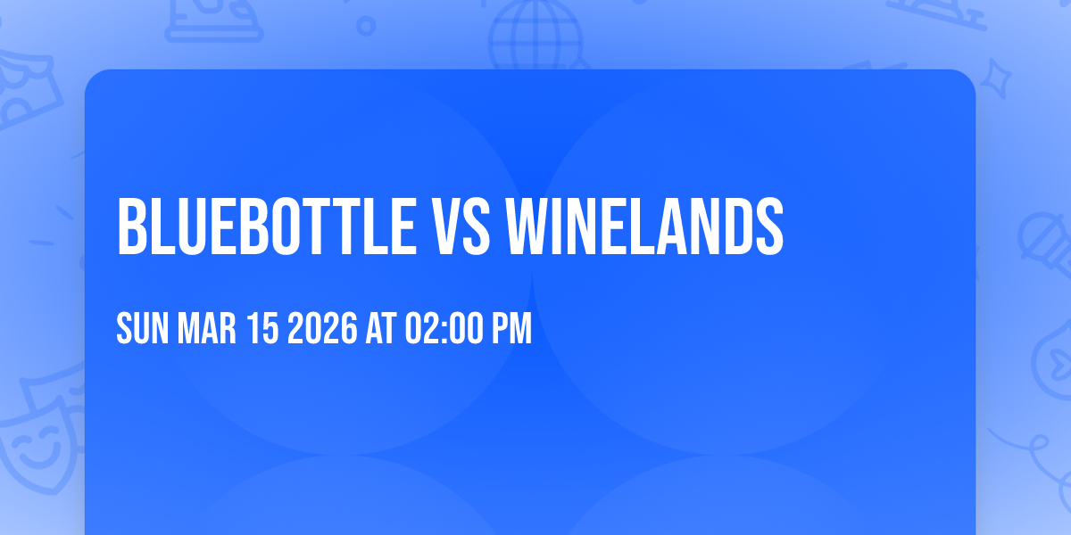 BLUEBOTTLE VS WINELANDS 