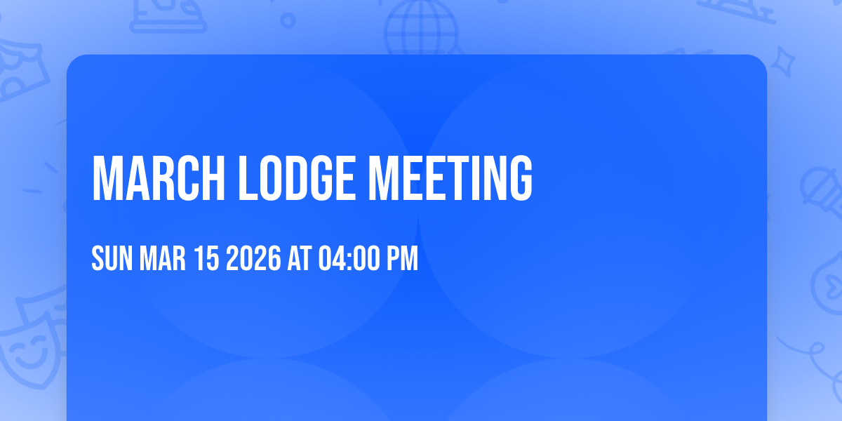 March Lodge Meeting