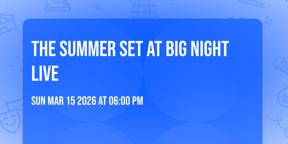 The Summer Set at Big Night Live