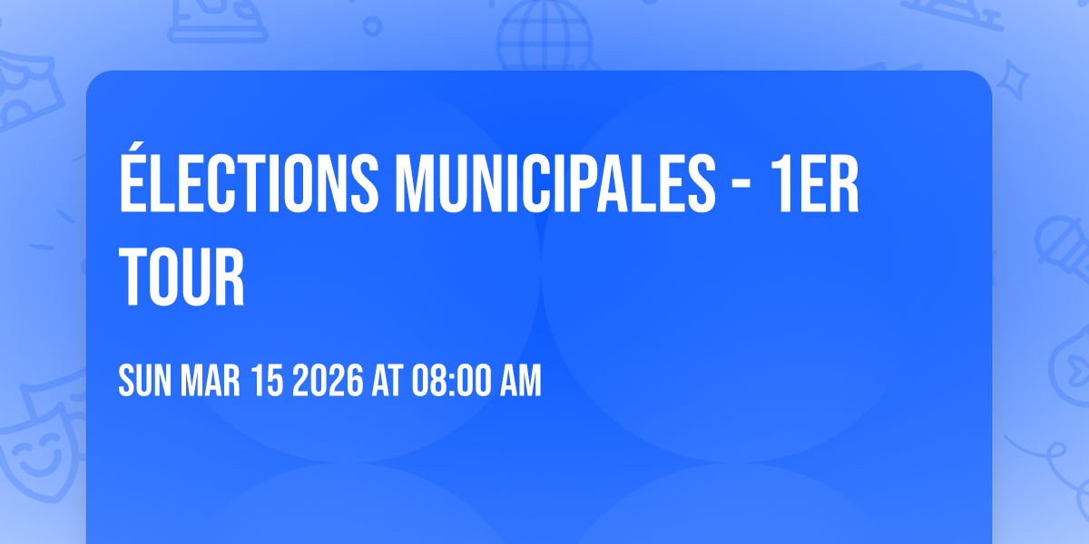 Élections municipales - 1er tour