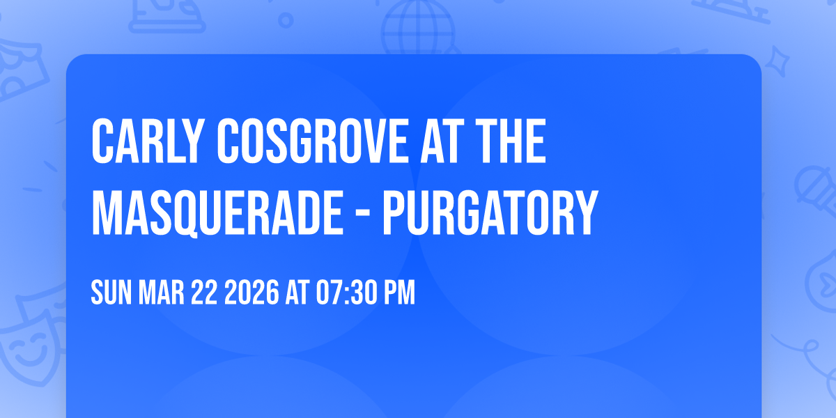 Carly Cosgrove at The Masquerade - Purgatory
