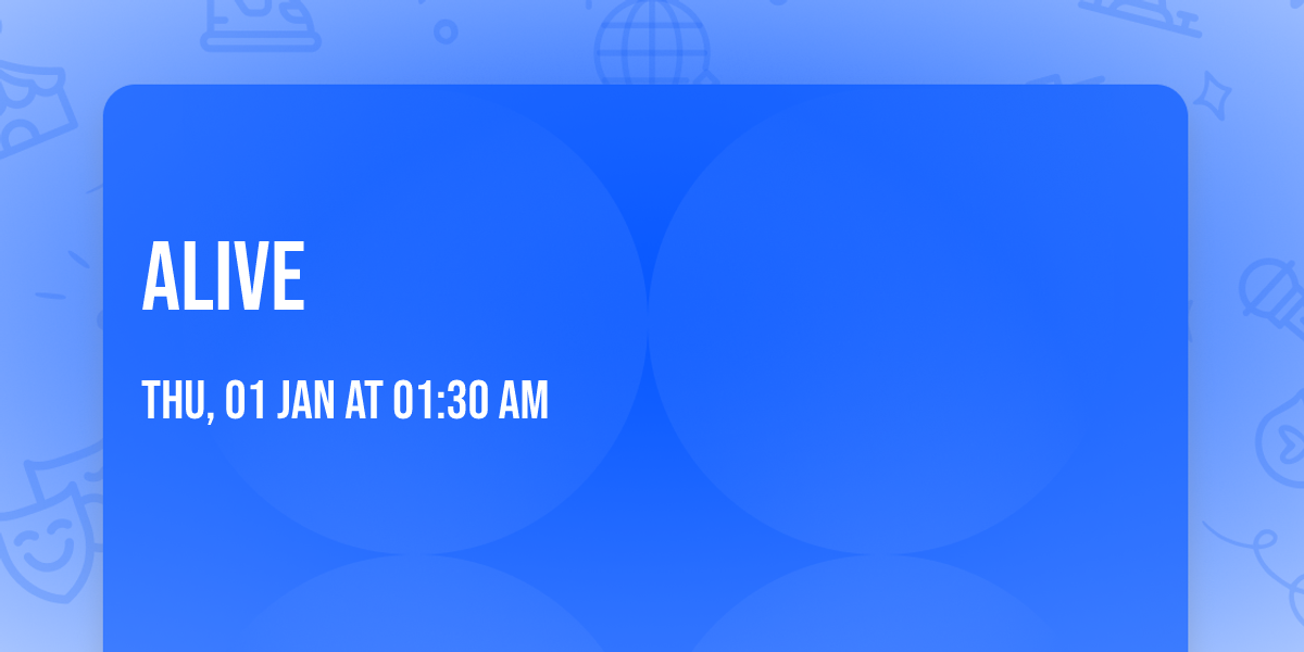 Alive