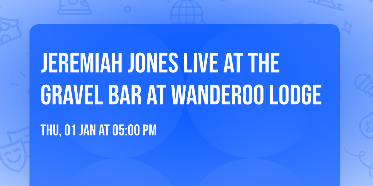 Jeremiah Jones LIVE at the Gravel Bar at Wanderoo Lodge