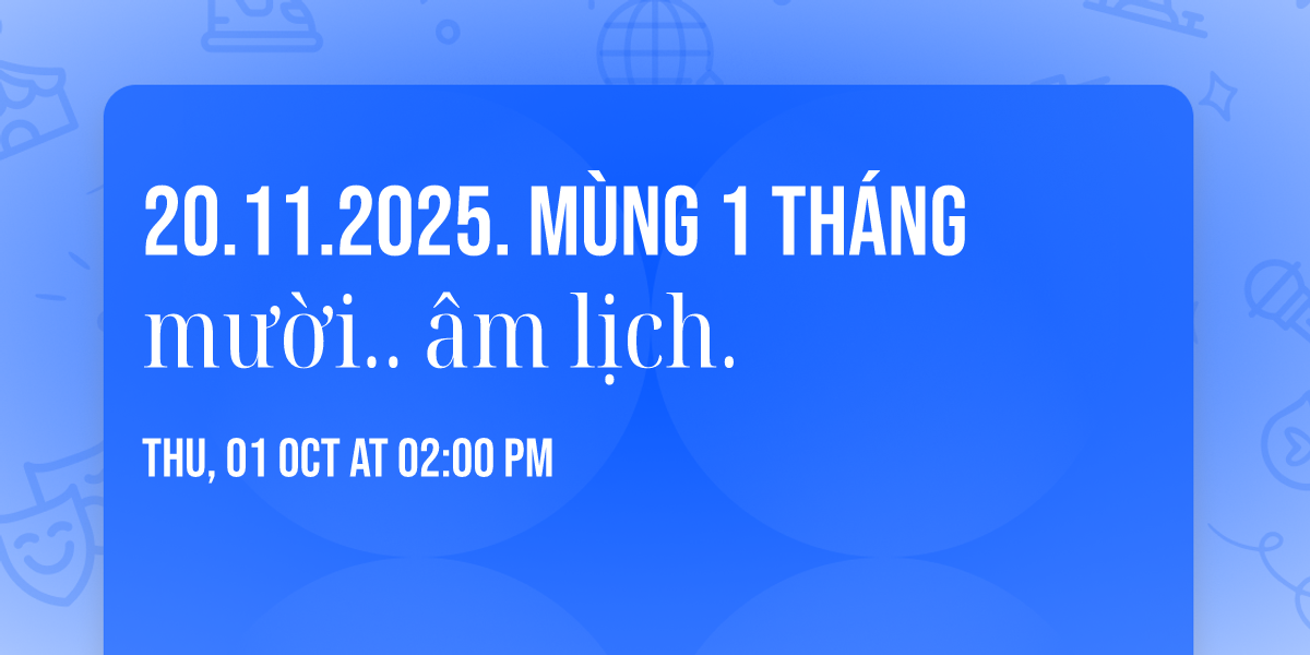 20.11.2025. m\u00f9ng 1 th\u00e1ng m\u01b0\u1eddi.. \u00e2m l\u1ecbch.