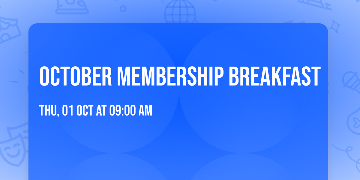 October Membership Breakfast