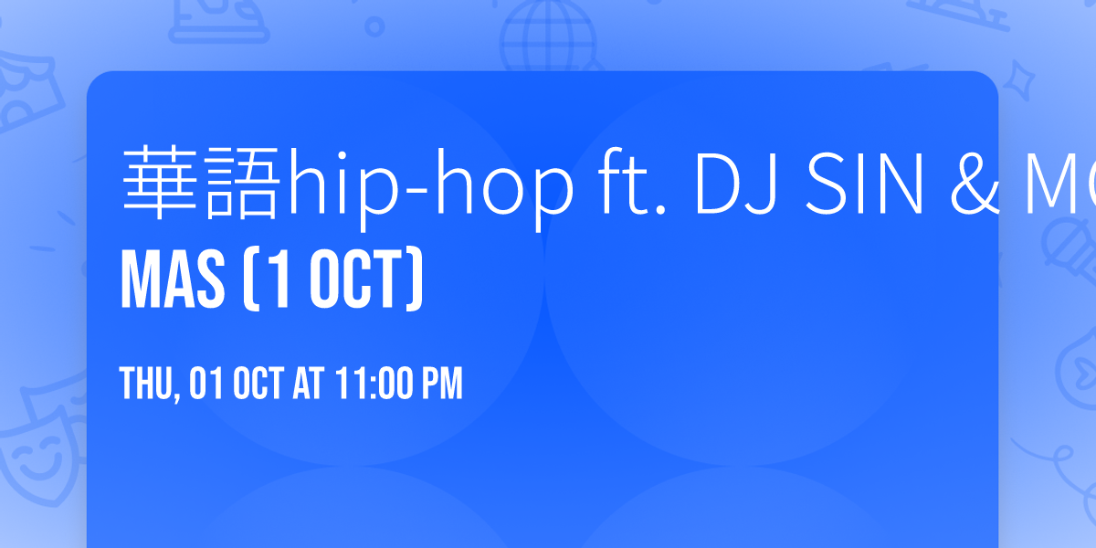 \u83ef\u8a9ehip-hop ft. DJ SIN & MC Mas (1 Oct)