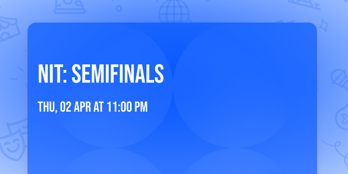 NIT: Semifinals