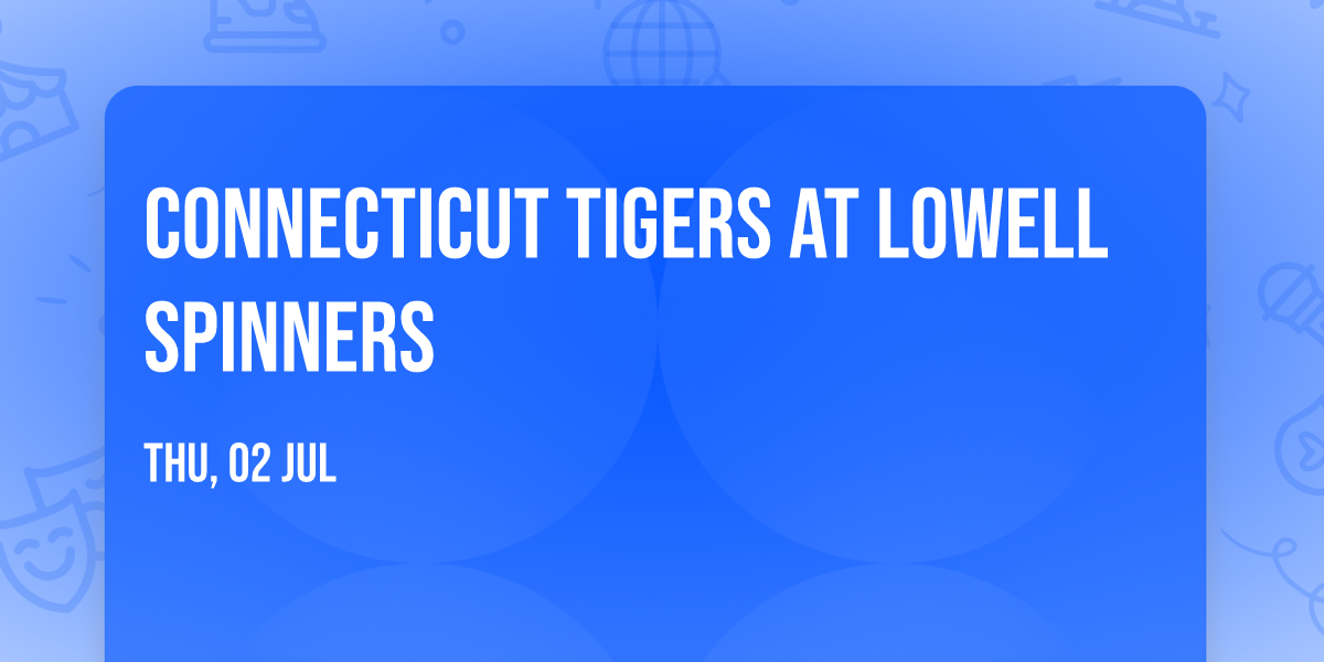 Connecticut Tigers at Lowell Spinners