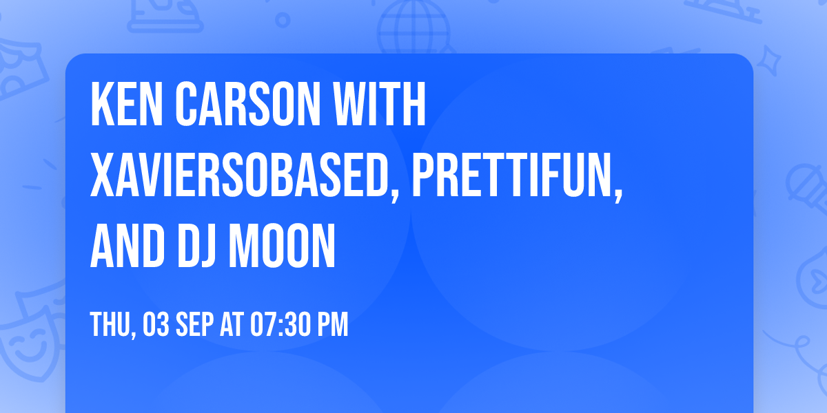 Ken Carson with Xaviersobased, Prettifun, and DJ Moon
