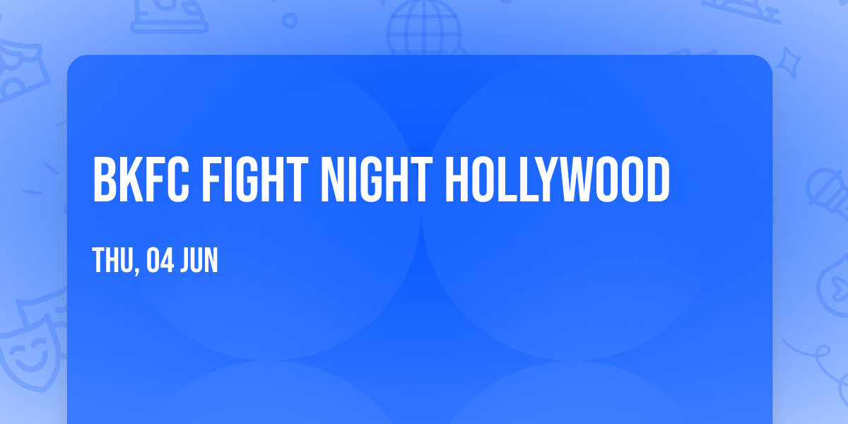 BKFC Fight Night Hollywood