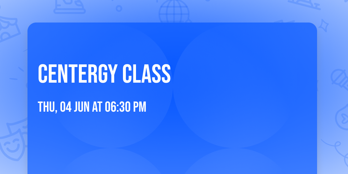 Centergy Class
