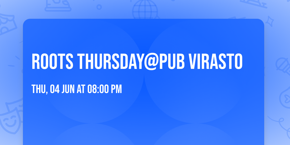 Roots Thursday@Pub Virasto