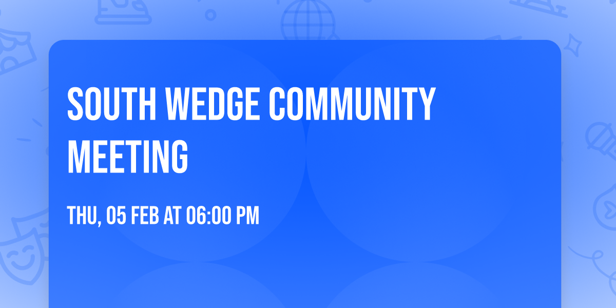 South Wedge Community Meeting
