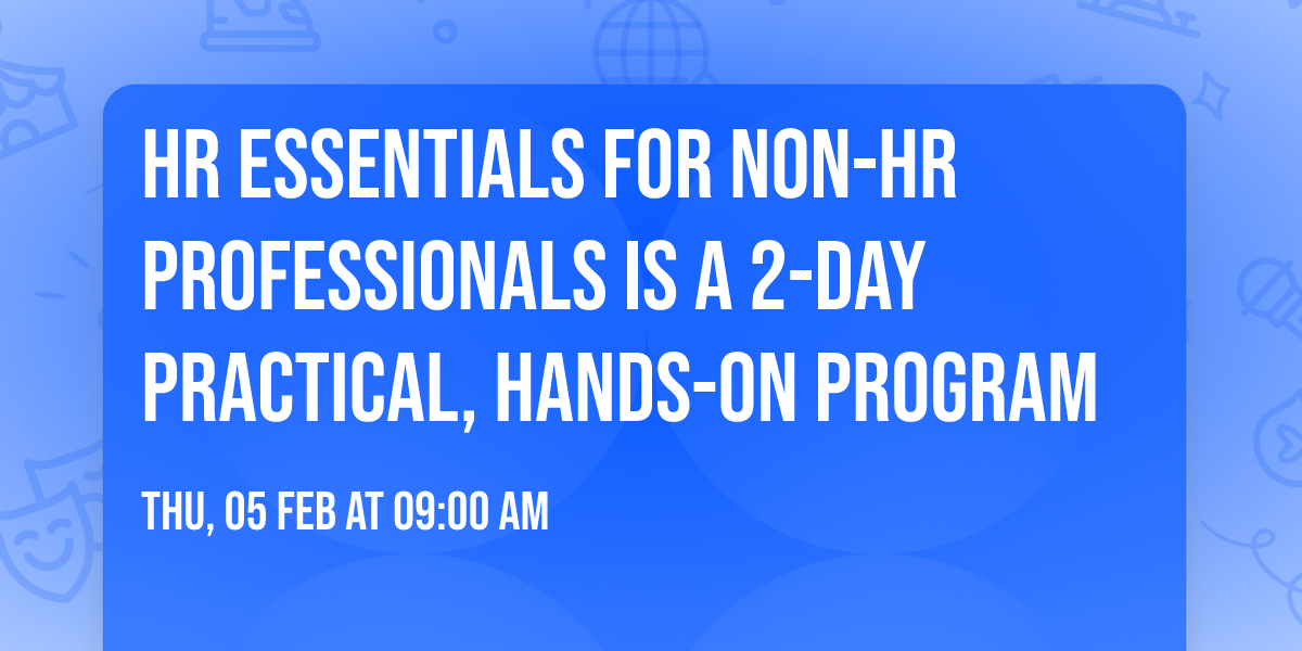 \ud83d\ude80 HR Essentials for Non-HR Professionals is a 2-day practical, hands-on program