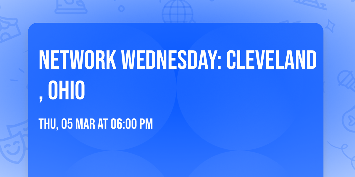 Network Wednesday: Cleveland, Ohio
