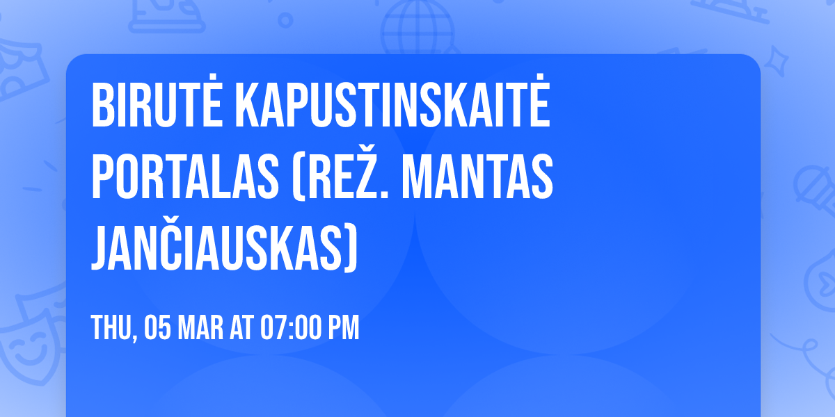 Birut\u0117 Kapustinskait\u0117 PORTALAS (re\u017e. Mantas Jan\u010diauskas)