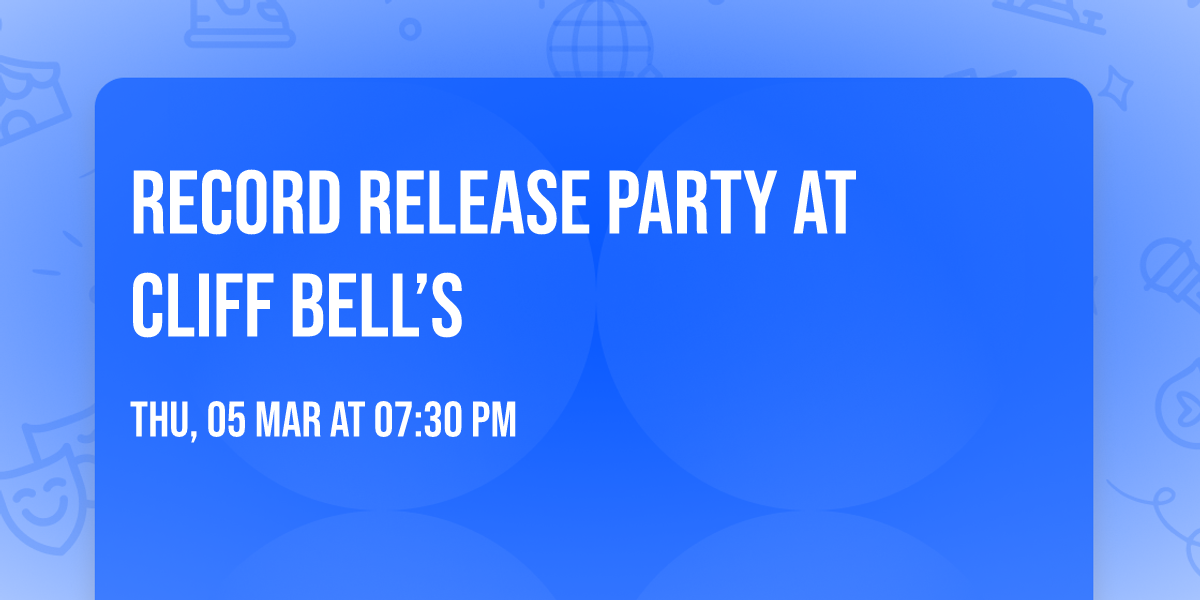 Record release party at Cliff Bell\u2019s 