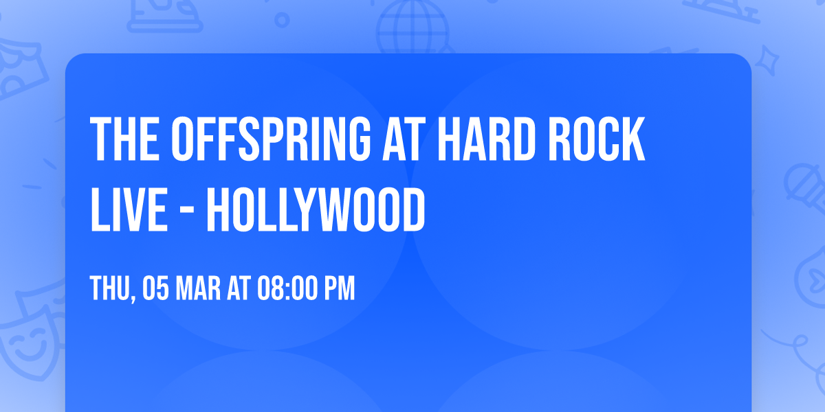 The Offspring at Hard Rock Live - Hollywood